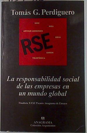La responsabilidad social de las empresas en un mundo global | 129313 | García Perdiguero, Tomás