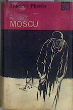 Moscu | 184311 | Theodor Plievier/Traducción del alemán por Tristán de la Rosa