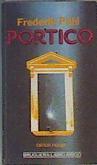 Pórtico. Primera parte de la Saga de los Heechee | 78973 | Pohl, Frederick