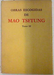 Obras escogidas de Mao Tse-Tung Tomo III | 133269 | Tse-Tung, Mao