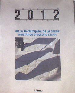 Anuario 2012 urtekaria : en la encrucijada de la crisis = Krisiaren bidegurutzean | 169987 | Munarriz (coor), Fermín