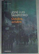 Octubre, octubre | 169416 | Sampedro, José Luis