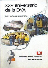 XXV Vigésimo quinto aniversario de la DYA | 141278 | Usparicha Lecumberri, Juan Antonio