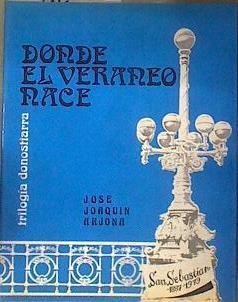 Donde el veraneo nace trilogía donostiarra | 114794 | Arjona, José Joaquin