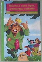 Munduan asko legez, artaburuak koskolez | 171605 | Irusta, Antton