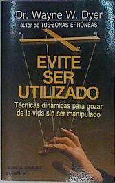 Evite Ser Utilizado | 24239 | Dyer Wayne W.