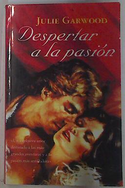 Despertar a la pasión | 85271 | Garwood, Julie