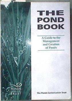 The Pond Book: A Guide to the Management and Creation of Ponds | 175620 | Williams, Penny Jane
