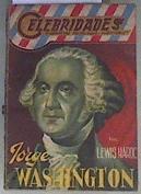 Jorge Washington  ( Col. Celebridades, biografías noveladas y aventuras, 39 ) | 169400 | Haroc, Lewis