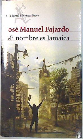 Mi nombre es Jamaica | 70821 | Fajardo, José Manuel