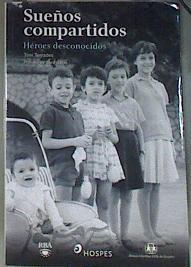 Sueños compartidos, héroes desconocidos | 169928 | Terrades, Toni