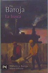 La busca | 148967 | Baroja, Pío