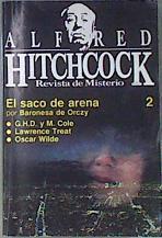 Alfred Hitchchock Revista de misterio 2 El saco de arena | 171938 | G.H.y M.Cole, Baronesa de Orczy/Oscar Wilde, Lawrence Treat