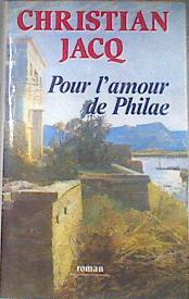 Pour l'amour de Philae | 172692 | JACQ CHRISTIAN