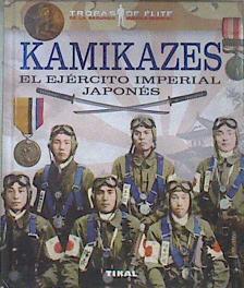 Kamikazes El ejército imperial japonés | 178011 | Blanco Andrés, Roberto