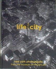 Life of the City New York Photographs from The Museum of Modern Art | 169813 | Hermanson Meister, Sarah