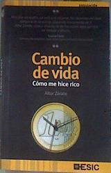 Cambio de vida Cómo me hice rico | 170560 | González de Zárate Apiñaniz, Aitor