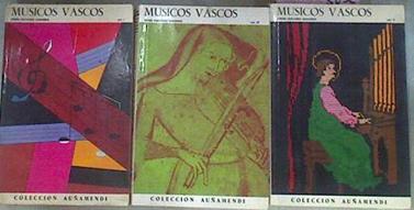Musicos Vascos Vol. I,  II y  III ( Obra Completa ) | 15349 | Sagardia Sagardia Angel