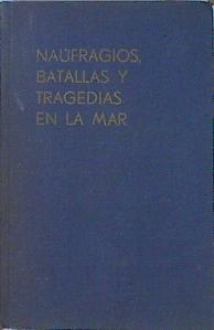 Naufragios, batallas y tragedias en la mar | 141084 | Baldwin, Hanson W.