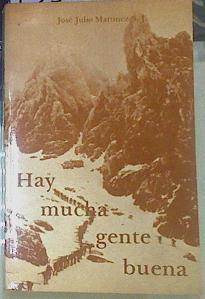 Hay mucha gente buena | 155338 | Martínez Díaz, José Julio