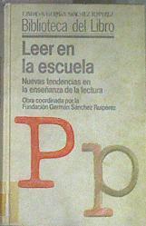 Leer en la escuela: nuevas tendencias en la enseñanza de la lectura | 171118 | Fundación Germán Sánchez Ruipérez