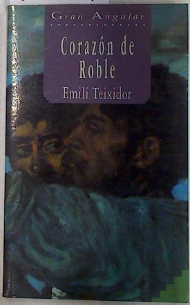 Corazón de roble | 129589 | Teixidor, Emili