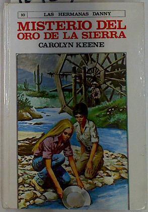 Misterio del oro de la Sierra | 129354 | Keene, Carolyn/Escolano ( Ilustrador)