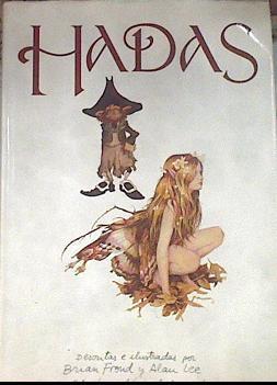 Hadas las | 176901 | Froud, Brian/Lee, Alan/Dibujos ilustraor, David Lackin