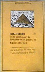 El Tesoro americano y la revolución de los precios en España 1501 1650 | 99946 | Hamilton, Earl J.