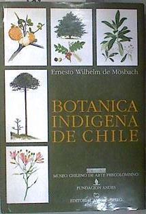 Botánica Indígena de Chile | 180971 | Ernesto Wilhelm de Mosbach
