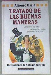 Tratado De Las Buenas Maneras Consejos De Oro Para | 13346 | Ussia Alfonso/Ilustrador, Antonio Mingote