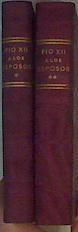 Pio XII a los Esposos I ( 1939 - 1940 ) y II ( 1941 - 1942 ) Discursos del Padre Santo a los esposos | 166812 | Breves comentarios de, P Francisco Pellegrino
