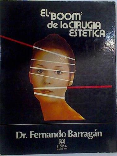 El boom de la cirugía estética | 130782 | Barragán Muñoz, Fernando