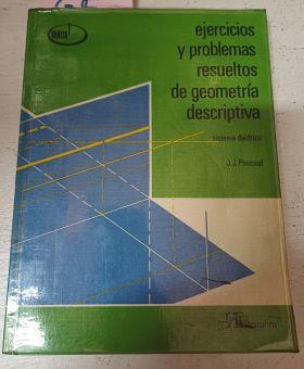 Ejercicios Problemas Resueltos Geometria Descritiva | 38928 | Pascual, J J