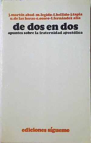 De dos en dos: apuntes sobre la fraternidad apostólica | 124392 | Martín Abad, Joaquín