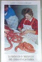 "La matanza o ""matancio"" del cerdo en Cantabia" | 171640 | González Echegaray, Carmen