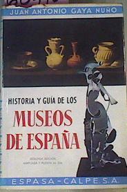 Historia Y Guía De Los Museos De España | 60410 | Gaya Nuño Juan Antonio