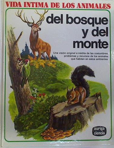Vida íntima de los animales del bosque y del monte | 77265 | D' Ami, Rinaldo