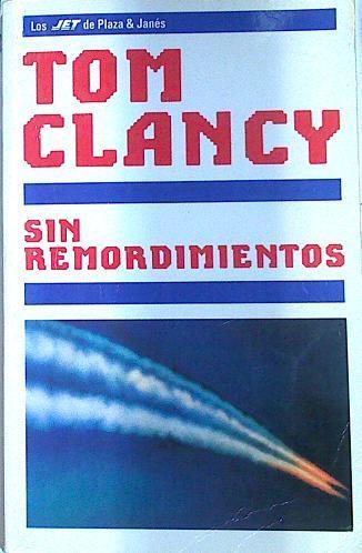 Sin Remordimientos | 75678 | Clancy, Tom