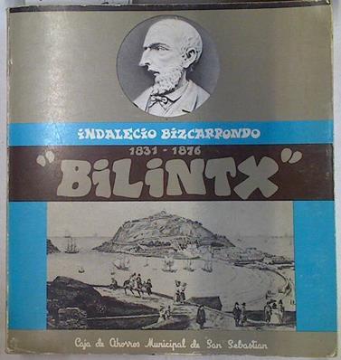 Bilintx. Bizitza eta bertsoak. Vida y poesías | 117784 | Zavala, Antonio