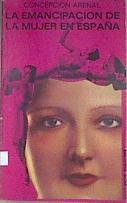 La Emancipación de la mujer en España | 172129 | Arenal, Concepcion
