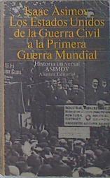 Los Estados Unidos de la guerra civil hasta la Primera Guerra Mundial | 113402 | Asimov, Isaac