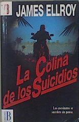 La colina de los suicidas | 150505 | Ellroy, James