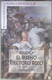 Boudica : el sueño del toro rojo | 181572 | Scott, Manda