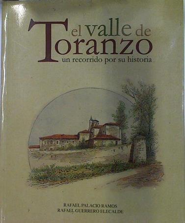 El Valle de Toranzo. Un recorrido por su historia | 130993 | Rarael Palacios Ramos/Rafael Guerrero Elecalde