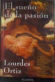 El sueño de la pasión | 178171 | Ortiz, Lourdes
