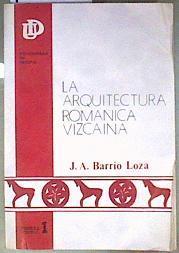 La arquitectura románica vizcaína | 101298 | Barrio Loza, José Angel