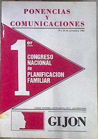 Ponencias y comunicaciones del Primer Congreso de Planificación Familiar: Cátedra Jovellanos de E. U | 172147 | Congreso Nacional de Planificación Familiar/Gijón. Ayuntamiento. Comisión de Sanidad
