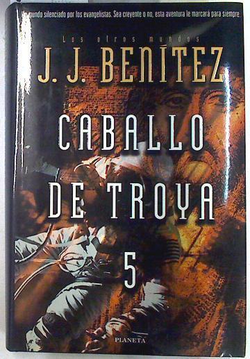 Caballo de Troya 5 | 72758 | Benítez, Juan Jose