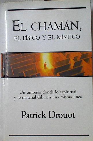 El Chaman el físico y el místico | 126447 | Drouot, Patick